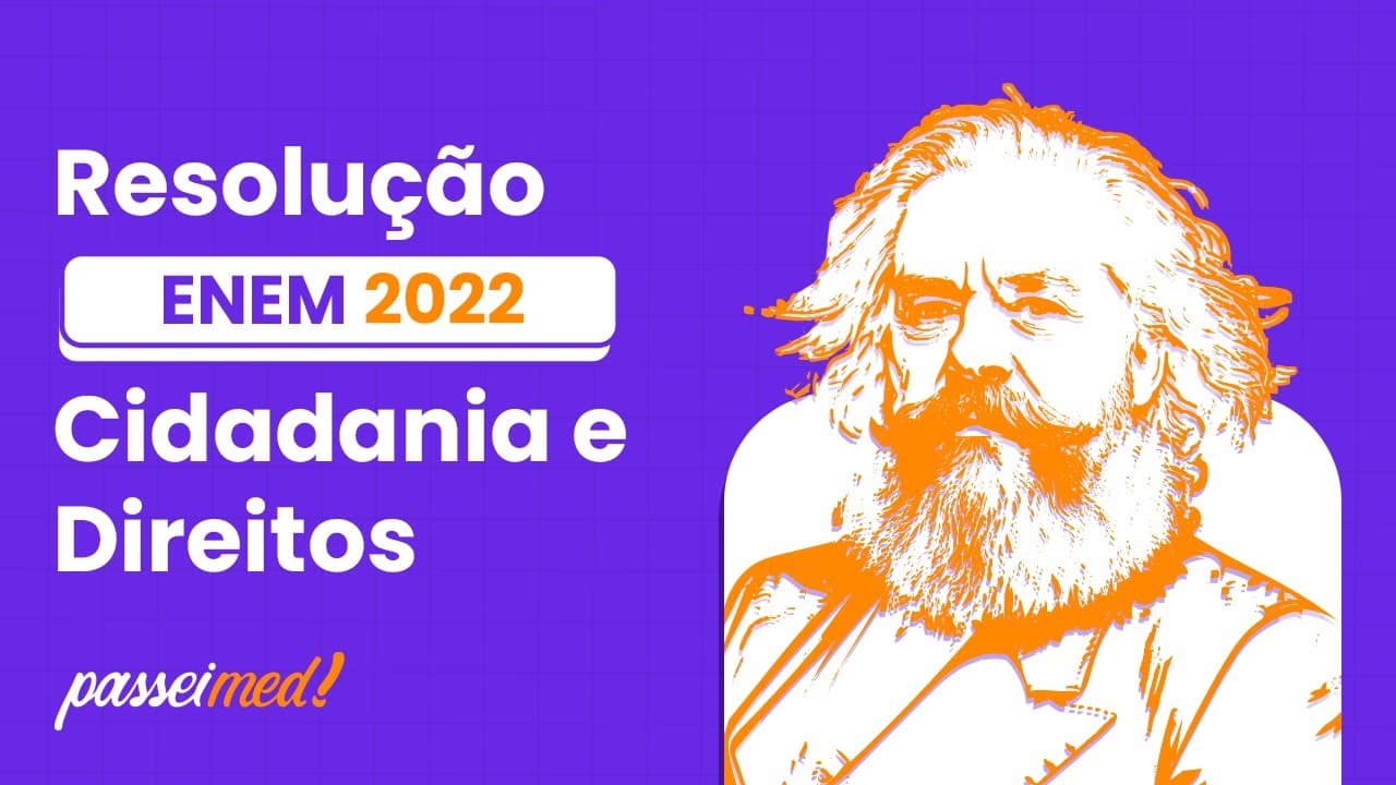 Thumbnail: ENEM 2022 - CIDADANIA E DIREITOS | O ápice da ilustração se traduz por uma conduta social...
