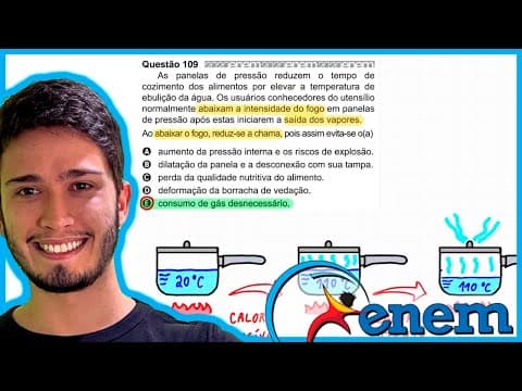 Thumbnail da aula: ENEM 2020 - As panelas de pressão reduzem o tempo de cozimento dos alimentos por elevar a temperatur