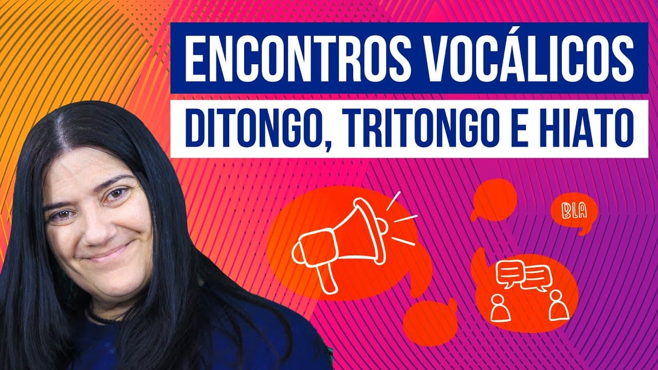 Thumbnail: ENCONTROS VOCÁLICOS: DITONGO, TRITONGO E HIATO | Resumo de Português para o Enem