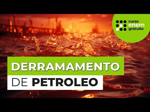 Thumbnail da aula: DERRAMAMENTO DE PETROLEO | Biologia para o Enem | Cláudia de Souza Aguiar