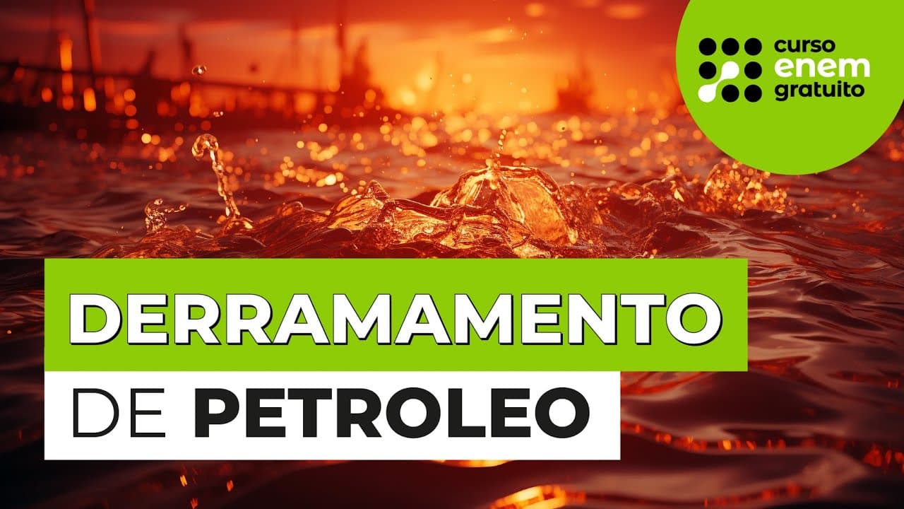 Thumbnail: DERRAMAMENTO DE PETROLEO | Biologia para o Enem | Cláudia de Souza Aguiar