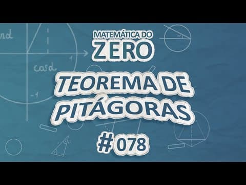 Thumbnail da aula: Matemática do Zero | Teorema de Pitágoras - Brasil Escola
