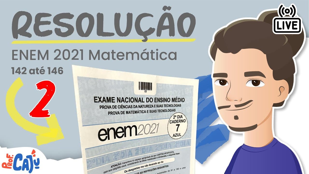 Thumbnail: 🔴 [ENEM 2021] Correção Live 02 (questões de 142 até 146)