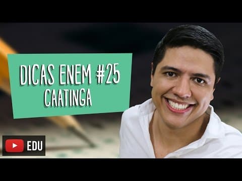 Thumbnail da aula: CAATINGA - DICA ENEM BIOLOGIA #25 - Prof. Kennedy Ramos