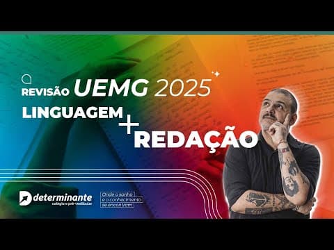 Thumbnail da aula: Revisão Linguagens e Redação - Vestibular UEMG
