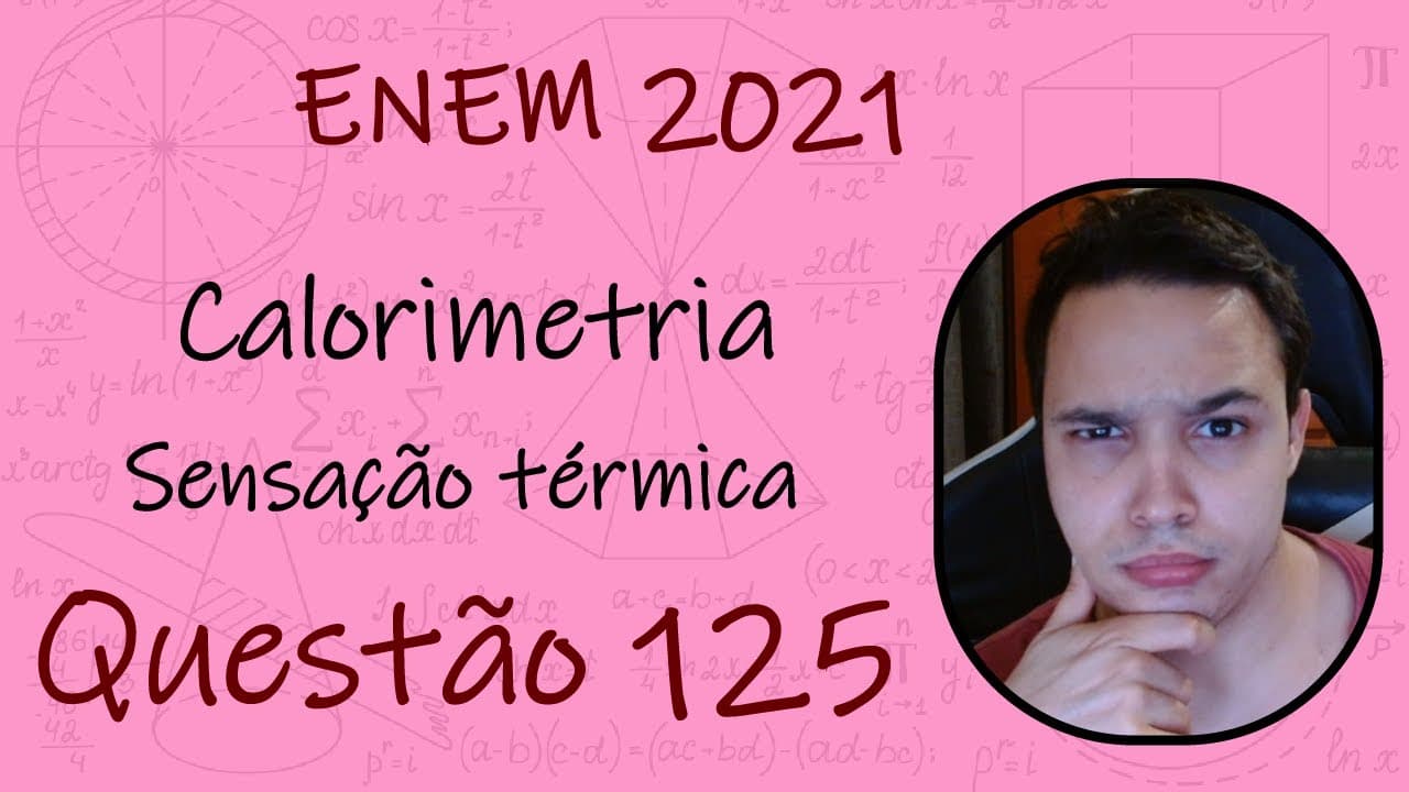 Thumbnail: ENEM 2021 - Considere a tirinha, na situação em que a temperatura do ambiente é inferior à temperatu