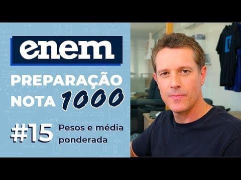 Thumbnail da aula: ENEM: preparação nota 1000 ✅ Pesos e Média Ponderada