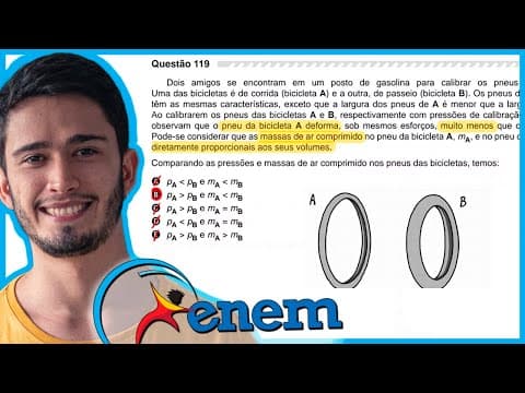 Thumbnail da aula: ENEM 2019 - Dois amigos se encontram em um posto de gasolina para calibrar os pneus de suas biciclet