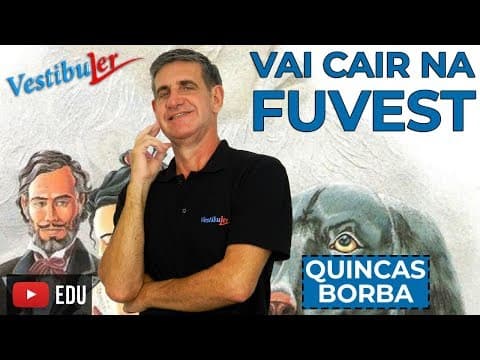 Thumbnail da aula: Vai cair na Fuvest - Quincas Borba   Humanitismo