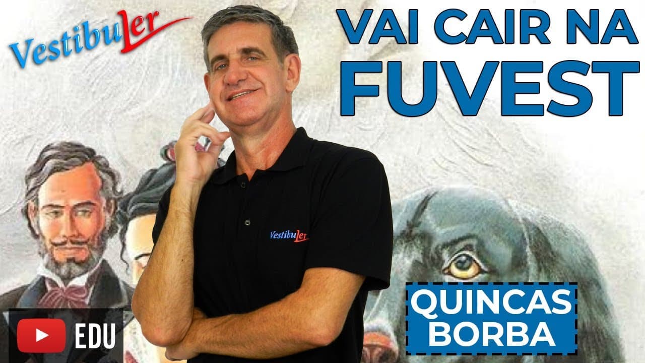 Thumbnail: Vai cair na Fuvest - Quincas Borba   Humanitismo