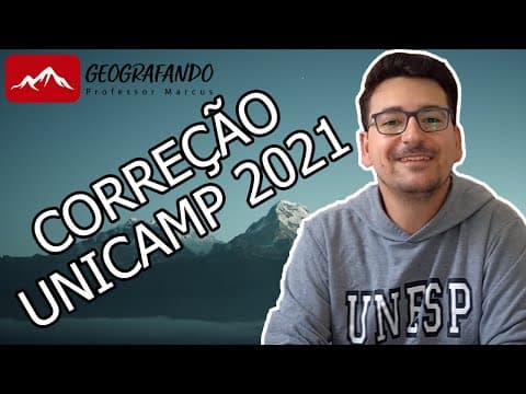 Thumbnail da aula: CORREÇÃO UNICAMP 2021 - GEOGRAFIA