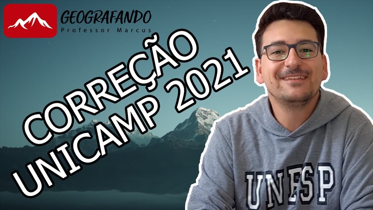 Thumbnail: CORREÇÃO UNICAMP 2021 - GEOGRAFIA