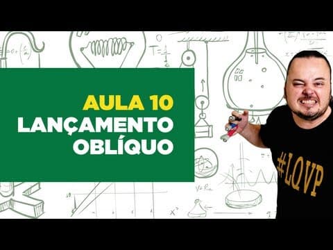 Thumbnail da aula: Física Total - Aula 10 - Lançamento oblíquo no vácuo - balística