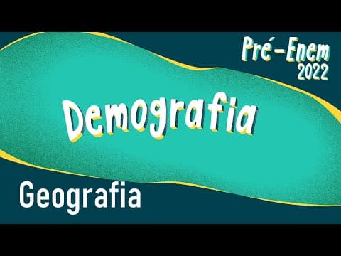Thumbnail da aula: Pré-Enem 2022 | Demografia - Brasil Escola