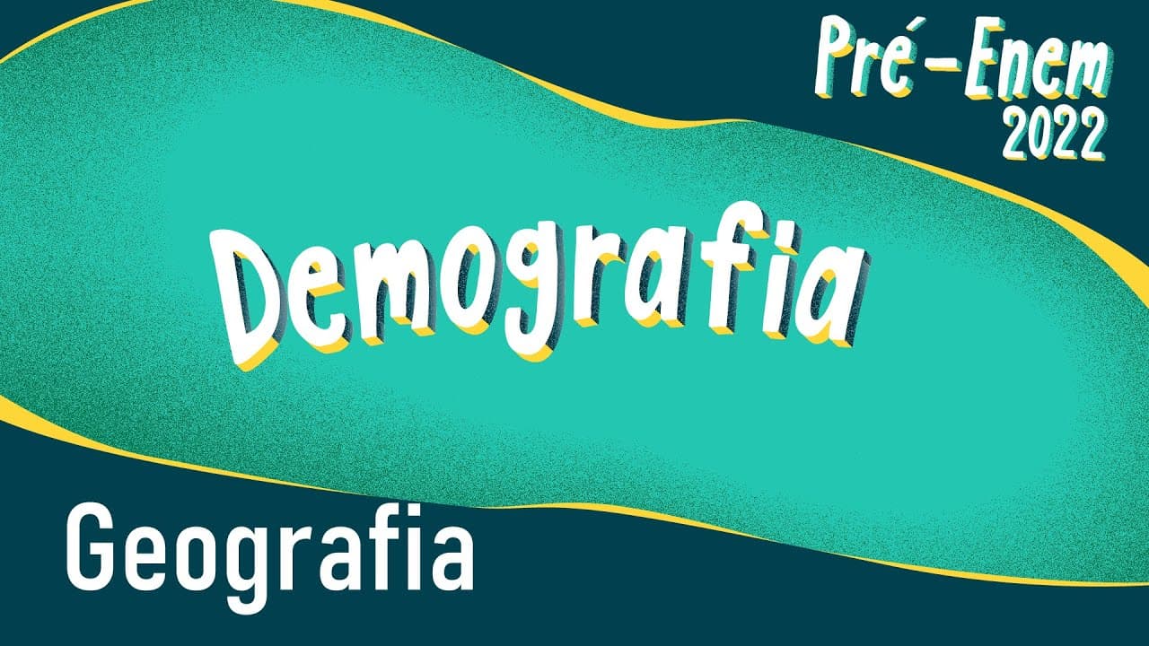Thumbnail: Pré-Enem 2022 | Demografia - Brasil Escola