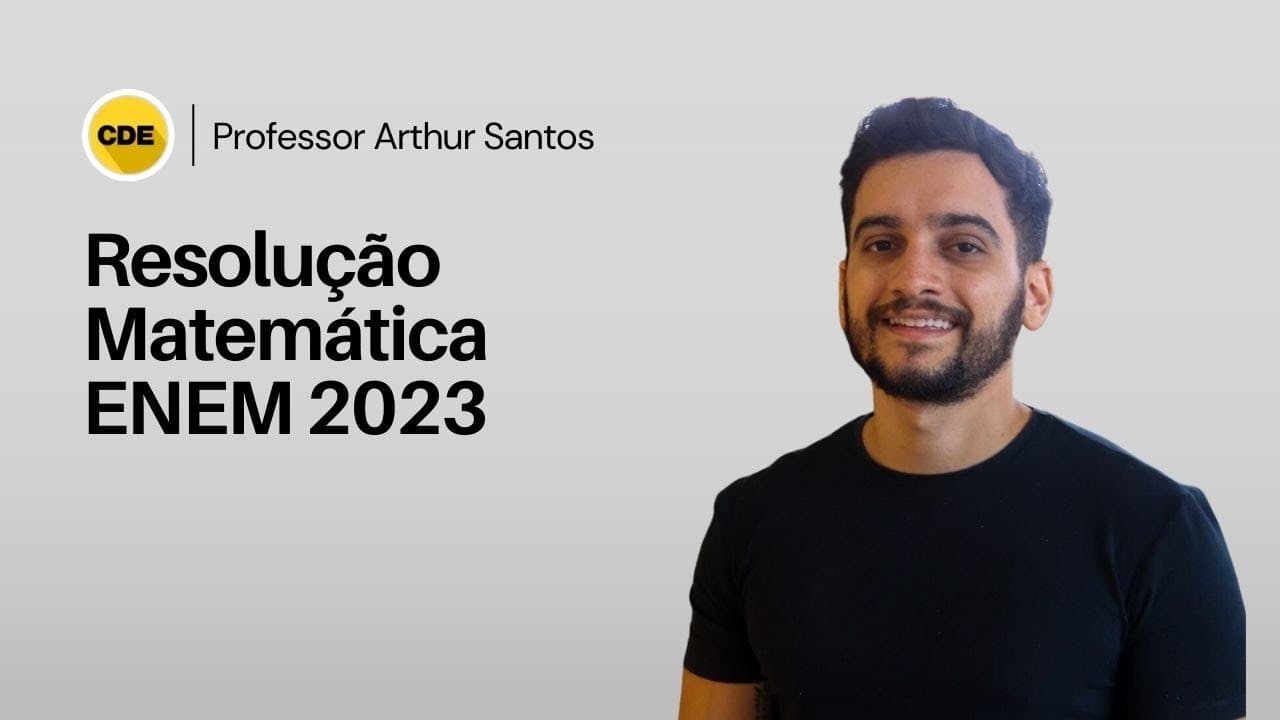 Thumbnail: ENEM 2023 -  Resolução da questão 141 de MATEMÁTICA | Professor Arthur Santos
