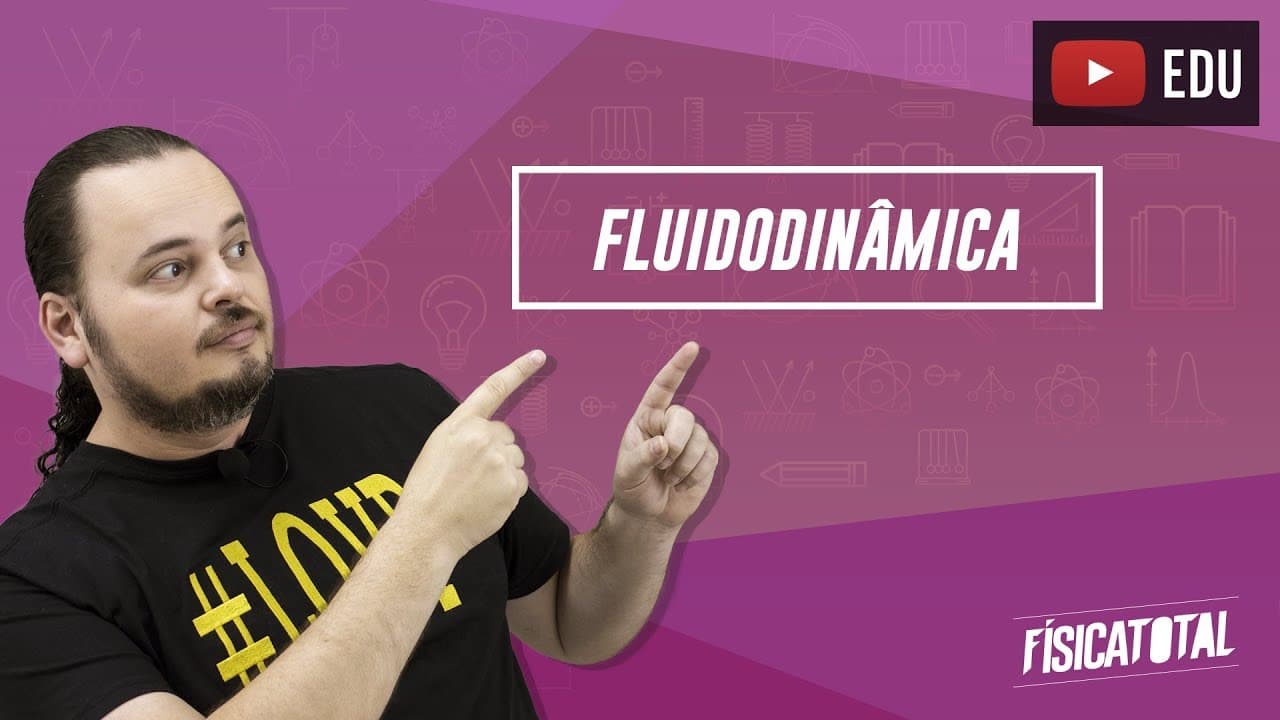 Thumbnail: Fluidodinâmica | pressão | escoamento laminar | Física em Questões 099
