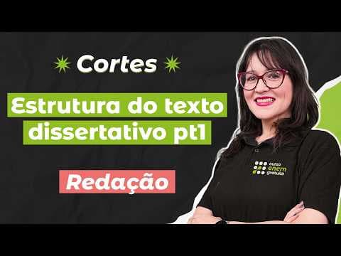Thumbnail da aula: CORTES DOS AULÕES ENEM 2025: Estrutura do Texto Dissertativo (pt 1) | Redação | Daniela Garcia