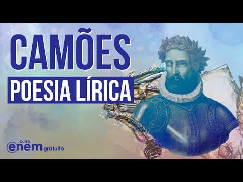 Thumbnail da aula: CAMÕES: POESIA LÍRICA | Resumo de Literatura para o Enem
