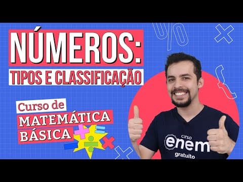 Thumbnail da aula: NÚMEROS: tipos e classificação | Curso de Matemática Básica | Lucas Borguezan