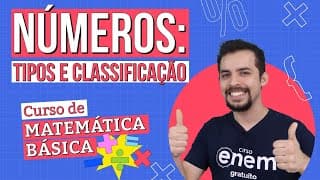 NÚMEROS: tipos e classificação | Curso de Matemática Básica | Lucas Borguezan