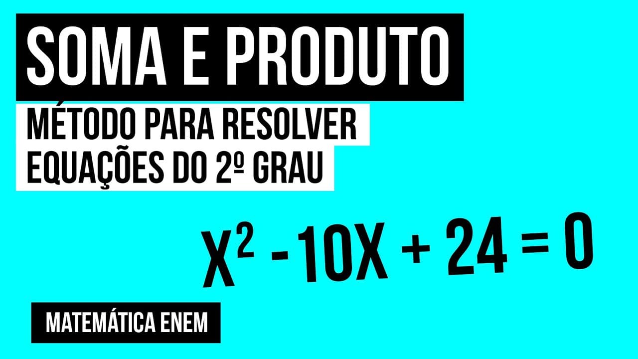 Thumbnail: SOMA E PRODUTO: método para resolver equações do 2º grau | Matemática para o Enem | Lucas Borguezan