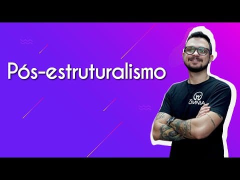 Thumbnail da aula: Pós estruturalismo - Brasil Escola