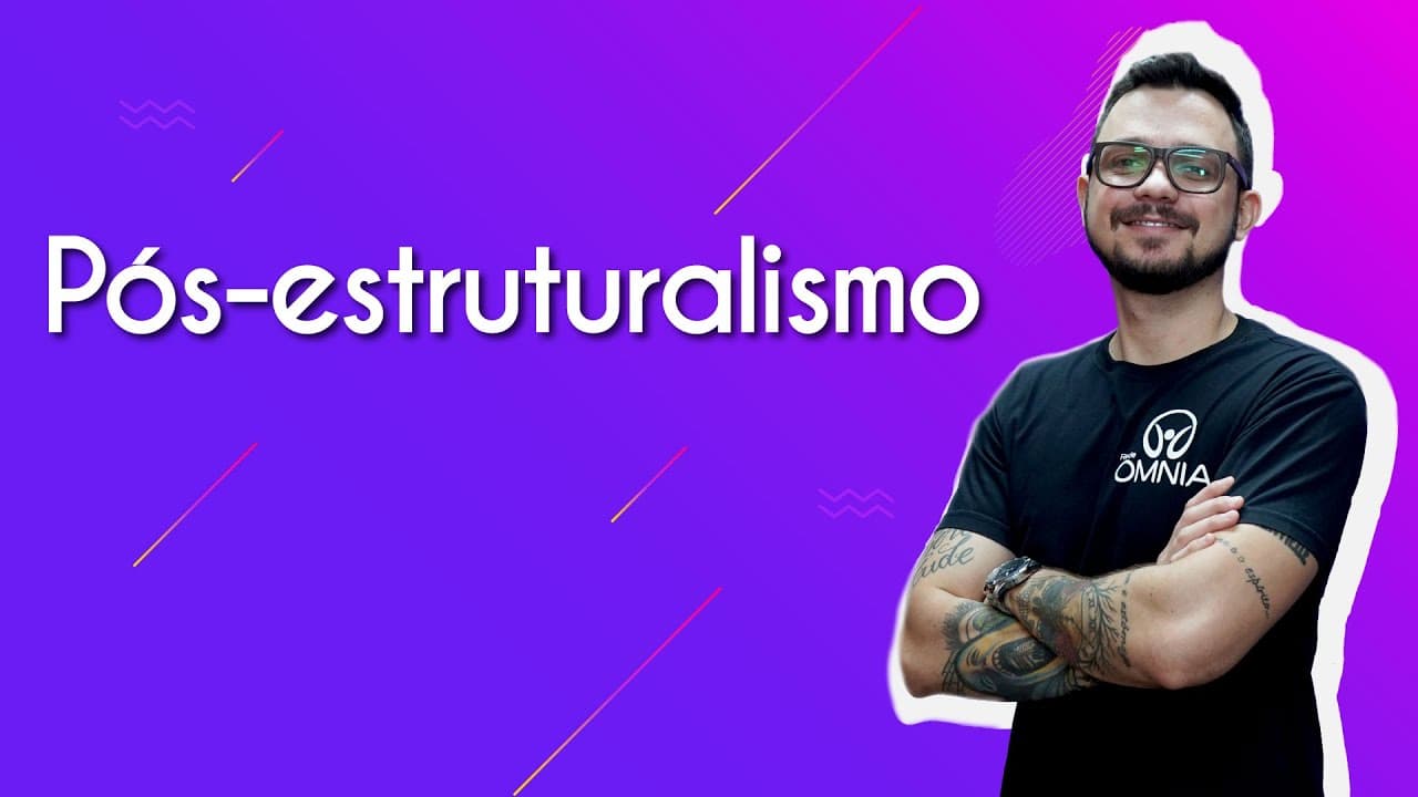 Thumbnail: Pós estruturalismo - Brasil Escola