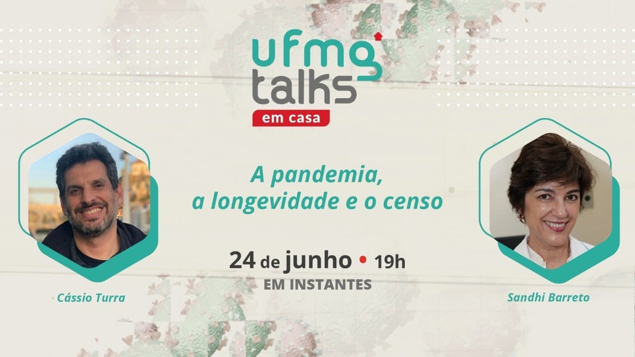 Thumbnail: UFMG Talks em casa | A pandemia, a longevidade e o censo