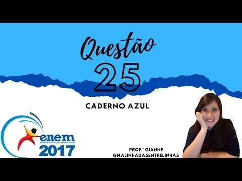 Thumbnail da aula: Questão 25 ENEM 2017 - LINGUAGENS - Prof.ª Gianne - Resolução