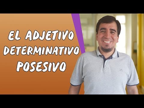 Thumbnail da aula: El Adjetivo Determinativo Posesivo - Brasil Escola