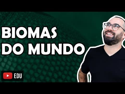 Thumbnail da aula: Biomas do mundo - Aula 14 - Módulo VIII: Ecologia | Prof. Gui