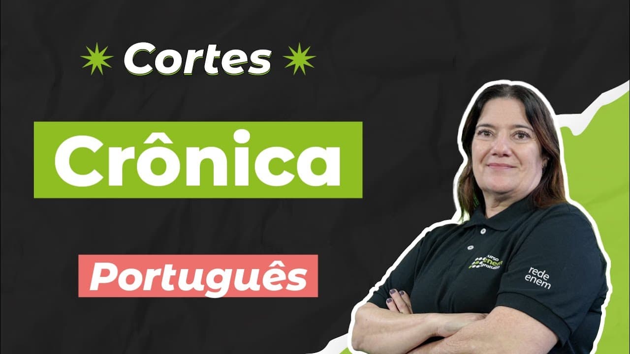 Thumbnail: CORTES DOS AULÕES ENEM 2025: Crônica | Português para o Enem | Mercedes Bonorino