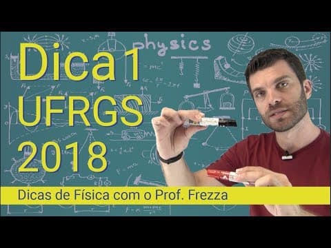Thumbnail da aula: Dica 1 - Vestibular UFRGS 2018