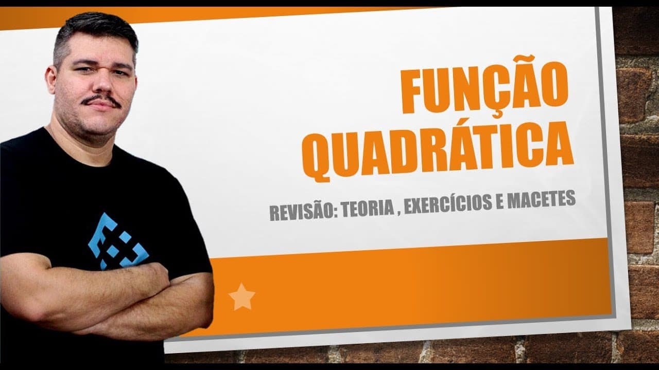 Thumbnail: Revisão Função Quadrática - Teoria, Exercícios e Macetes