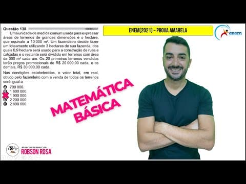 Thumbnail da aula: QUESTÕES ENEM 2021 - Uma unidade de medida comum usada para expressar áreas de terrenos de grande...