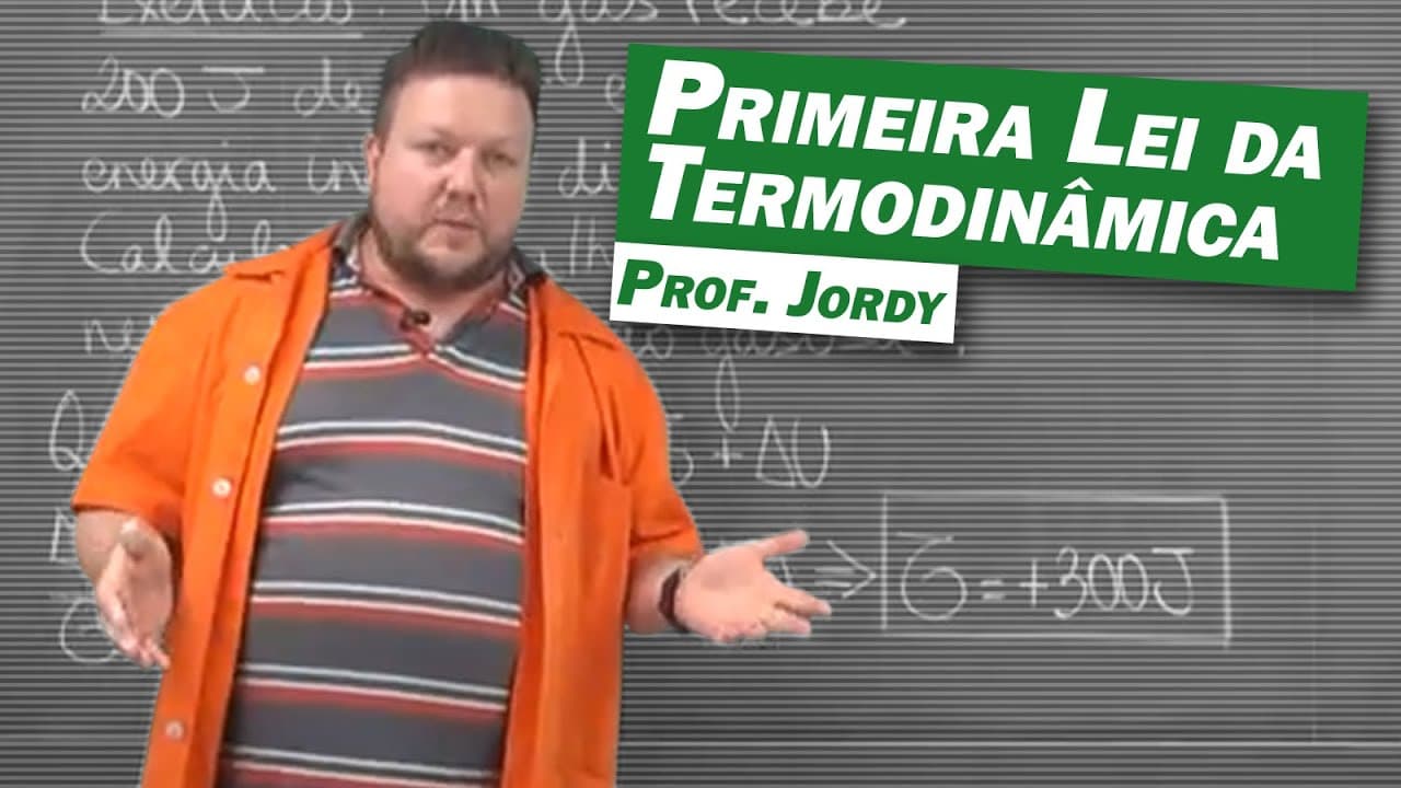 Thumbnail: Física - Primeira Lei da Termodinâmica