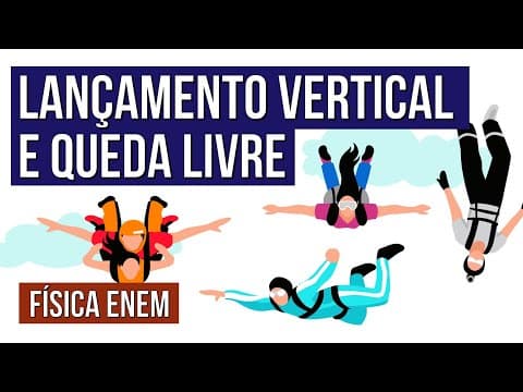 Thumbnail da aula: LANÇAMENTO VERTICAL E QUEDA LIVRE | Física para o Enem | Flaversson Messias Batista