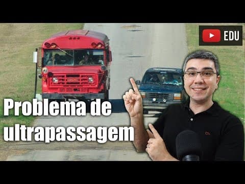 Thumbnail da aula: Um problema de ultrapassagem usando funções horárias