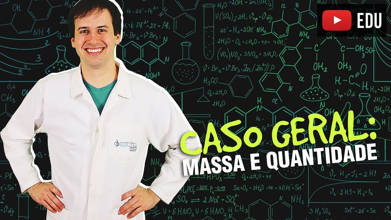 Thumbnail: 7. Cálculo Estequiométrico - Caso Geral: Massa e Quantidade [Química Geral]