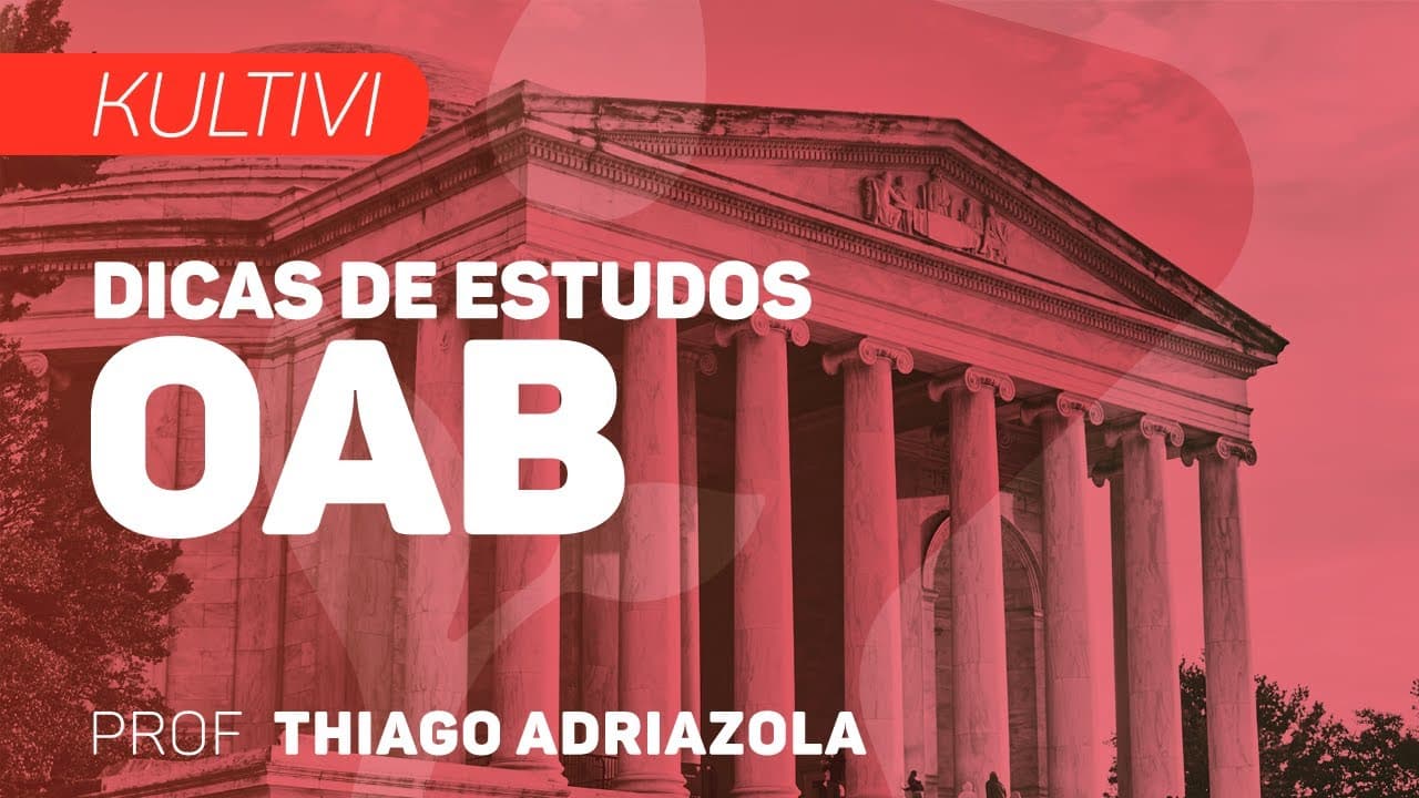 Thumbnail: Dicas de Estudo - OAB | Kultivi - Dica 11 | CURSO GRATUITO COMPLETO | CURSO GRATUITO COMPLETO