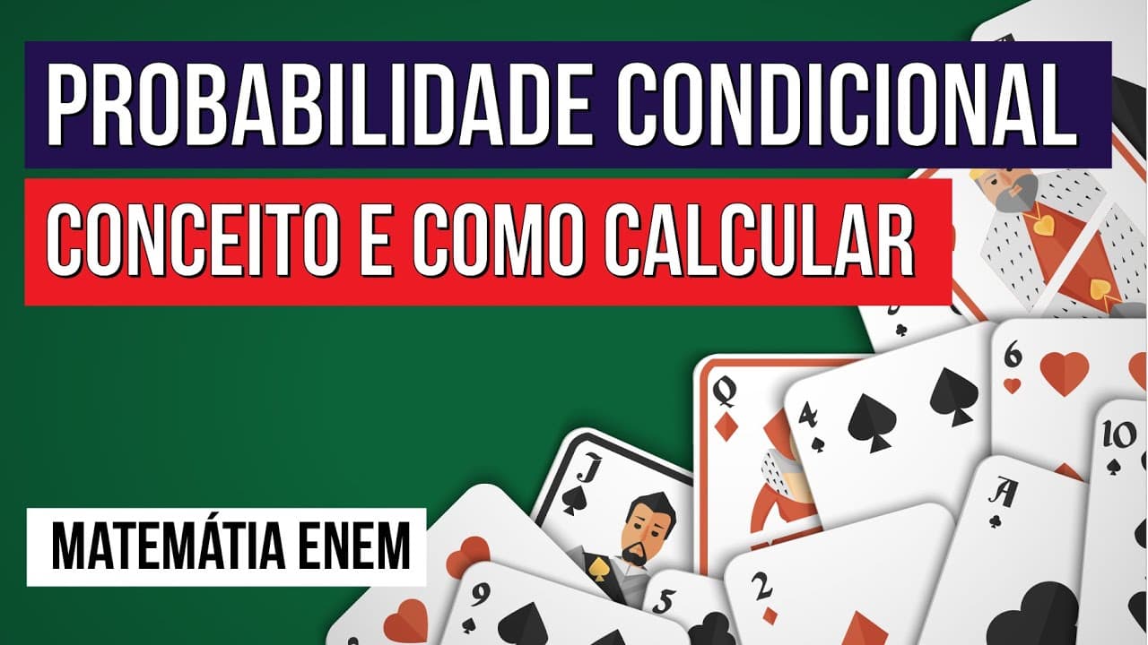 Thumbnail: PROBABILIDADE CONDICIONAL: conceito e como calcular | Matemática para o Enem | Lucas Borguezan