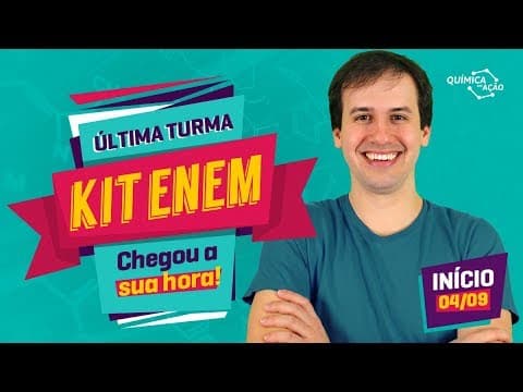 Thumbnail da aula: REVISÃO ENEM 2017 -  KIT ENEM (Química em Ação)