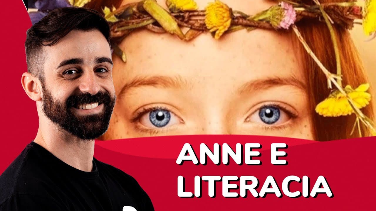 Thumbnail: Anne with an E e literacia | ProEnem