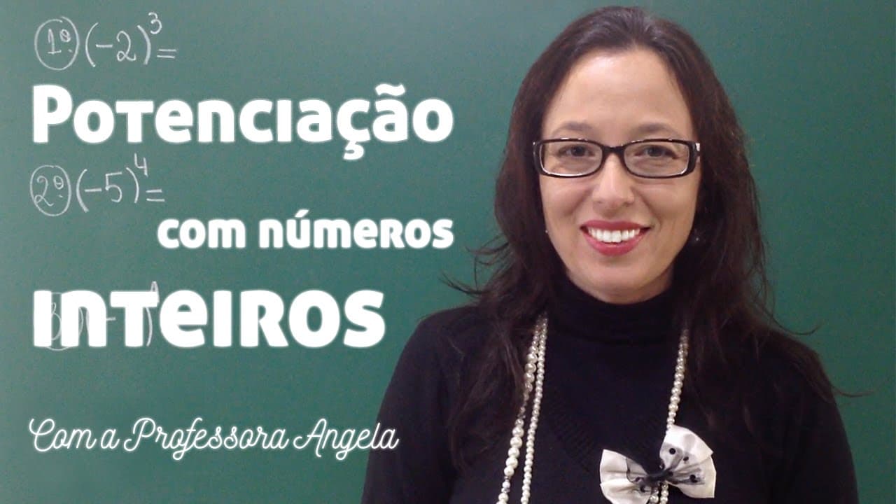 Thumbnail: Potenciação com Números Inteiros - Vivendo a Matemática com a Professora Angela