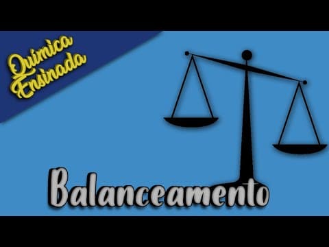 Thumbnail da aula: Balanceamento de Equações Químicas. Exercícios Resolvidos e Comentados. Química Geral.