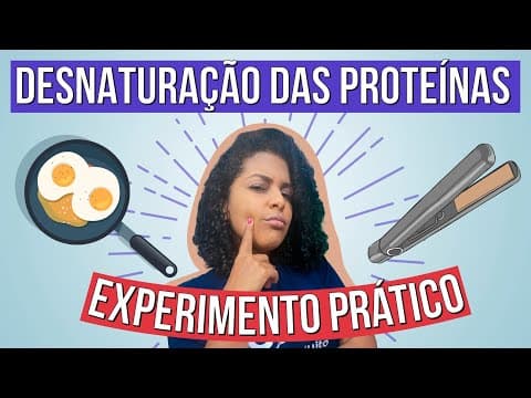 Thumbnail da aula: DESNATURAÇÃO DAS PROTEÍNAS: experimento prático | Resumo de Química para o Enem | Larissa Campos