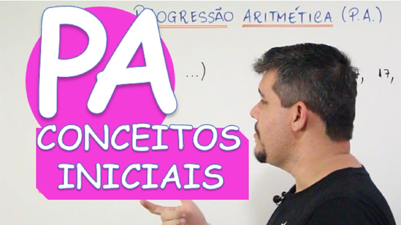 Thumbnail: P.A. PROGRESSÃO ARITMÉTICA: CONCEITOS INICIAIS