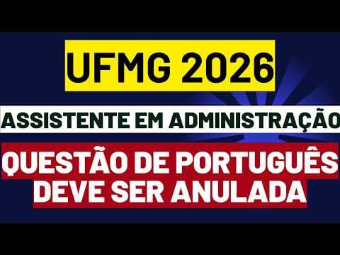 Thumbnail da aula: Concurso UFMG | Questão de português que deve ser anulada | Assistente em Administração