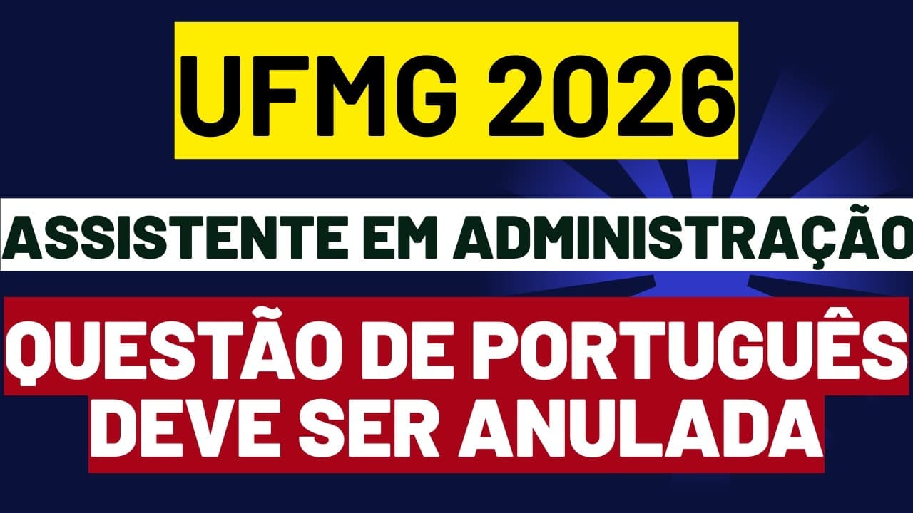 Thumbnail: Concurso UFMG | Questão de português que deve ser anulada | Assistente em Administração